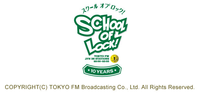 SCHOOL OF LOCK! 10th Anniversary TOUR