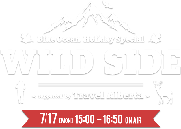 Blue Ocean Holiday Special “WILD SIDE” supported by Travel Alberta