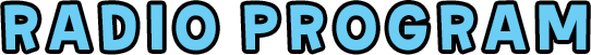 RADIO PROGRAM