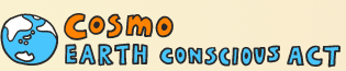 COSMO EARTH CONSCIOUS ACT