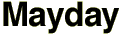 Mayday