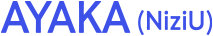 AYAKA