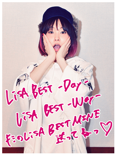 初のベストアルバム Lisa Best Day Lisa Best Way リリース決定 School Of Lock Lisa Locks