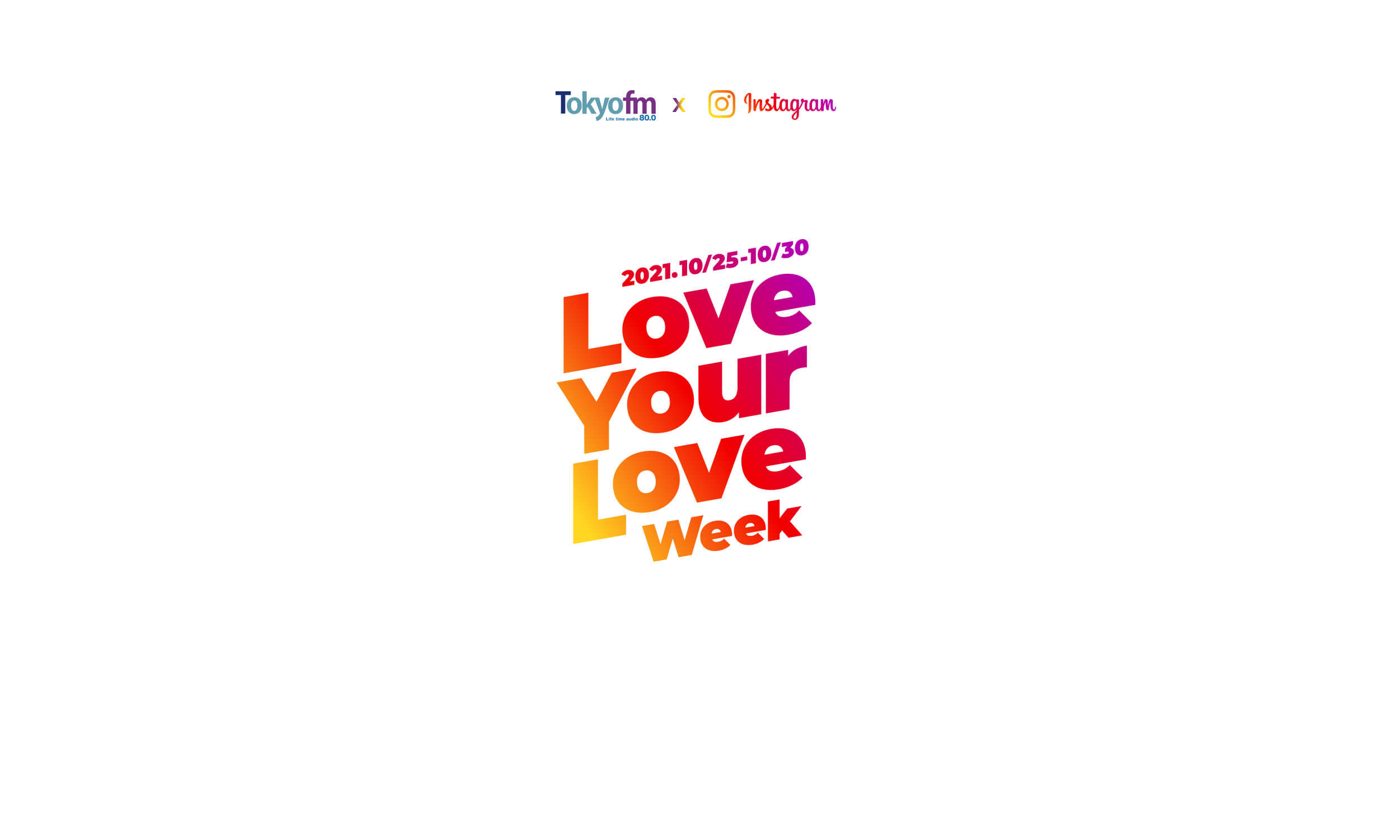 Love Your Love Week supported by Instagram -TOKYO FM 80.0MHz-
