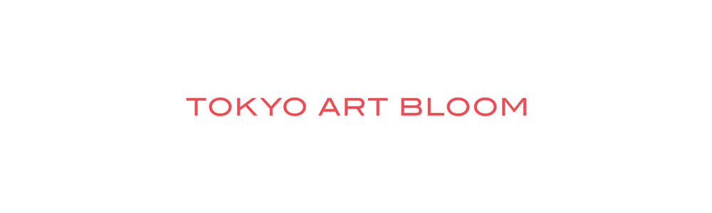 TOKYO ART BLOOM