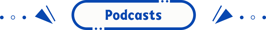 Podcasts