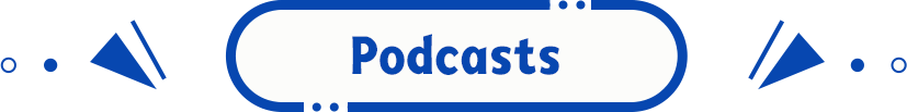 Podcasts