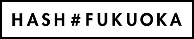 #FUKUOKA