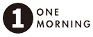 ONE MORNING
