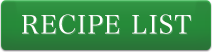 RECIPE LIST