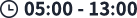 05:00 - 13:00